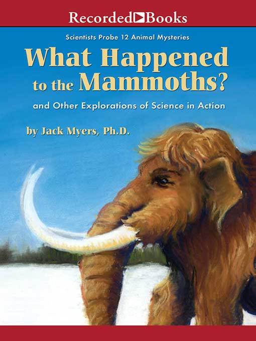 What Happened to the Mammoths? Toronto Public Library OverDrive